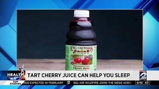 Health Headlines: Tart cherry juice can help you sleep