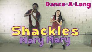 Shackles (Praise You) | Mary Mary | Dance-A-Long with Lyrics