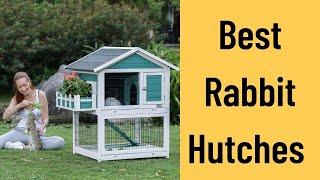 5 Best Indoor & Outdoor Rabbit Hutches [Reviews 2024 ]