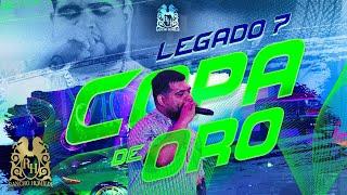 Legado 7- Copa de Oro (En Vivo)