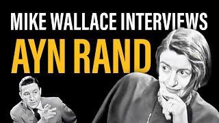 The Mike Wallace Interview with Ayn Rand