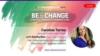 Caroline Torres & Kavita Rao - Universal Design for Learning & Digital Tools for Language Learners