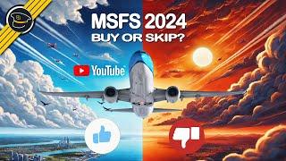 Should You Buy MSFS 2024? Love it, Hate it—The Good, The Bad, and Everything in Between