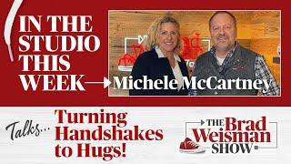 Turning Handshakes to Hugs with Michele McCartney