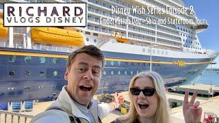 Disney Cruise Line Vlog 2023 - Episode 2 - Disney Wish - Embarkation Day - Ship and Stateroom Tour