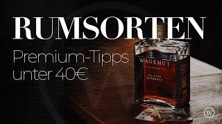 Die 4 besten Rums für 30 - 40 Euro | Wagemut Taste Academy I Rumtasting