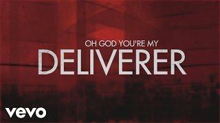 Matt Maher - Deliverer (Lyric Video)