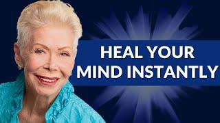 How to Heal Your Body & Mind Instantly with Louise Hay’s Affirmations