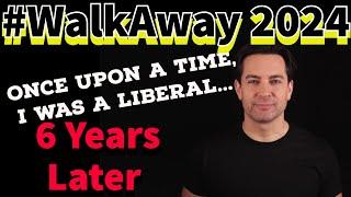 6 Years Later: Why I Still #WalkAway From the Democrat Party