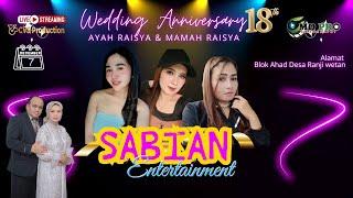 Live Streaming  SABIAN Entertainment | Wedding Aniversary Ayah Raisya & Mmah Raisya | Ranji wetan