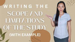 SCOPE AND LIMITATION OF THE STUDY | Writing the Research Paper | Practical Research 2