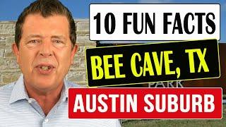 10 Fun Facts: Bee Cave, Texas (Austin Suburb)