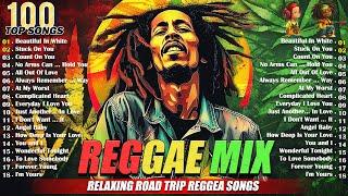 NEW BEST REGGAE MUSIC 2024  RELAXING ROAD TRIP REGGAE SONGS - BEST ENGLISH REGGAE SONGS