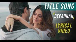 Bepannah (बेपनाह) - Title Song | Rahul Jain & Roshni Shah | Duet Version | Full HD Video