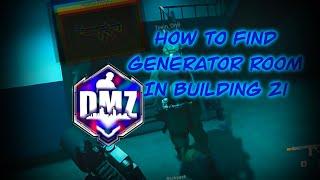 DMZ How to find the Generator Room in Building 21