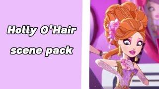 Holly O'Hair scene pack |ever after high scene pack|