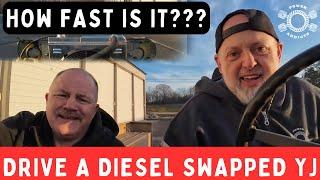 Diesel swapped Jeep Wrangler YJ. How fast is it??