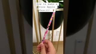 How to make a free Apple Pencil 