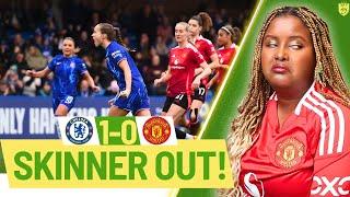 SKINNER OUT! CHELSEA WOMEN 1-0 MAN UTD WOMEN | MATCH REACTION | WSL