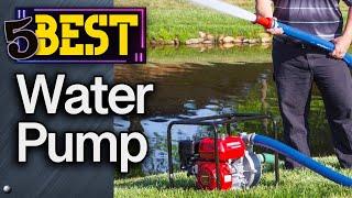  TOP 5 Best Water Pumps: Today’s Top Picks