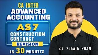 CA Inter Revision I AS 7 Construction Contract | CA Zubair Khan