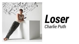 Loser - Charlie Puth - 1 Hour Loop | KoiClips