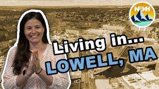 What Does Lowell, MA Have to Offer?