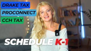 Schedule K-1 - Step-by-Step Guide to Tax Software Success [ Drake Tax, Proconnect and CCH Access]