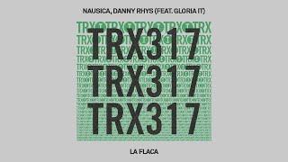 Nausica, Danny Rhys (feat. Gloria IT) - La Flaca [Tech House]