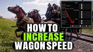 Red dead redemption 2 : How to Increase WAGON SPEED