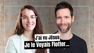 J'ai vu Jésus flotter - Avec Sara