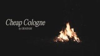 GRAHAM - Cheap Cologne (Official Lyric Video)