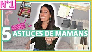 Je te donne mes Astuces de Maman [Numéro 1]