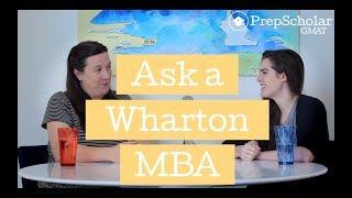 Ask a Wharton MBA: Admissions and GMAT FAQ