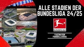 Alle Stadien der Bundesliga Saison 2024/25