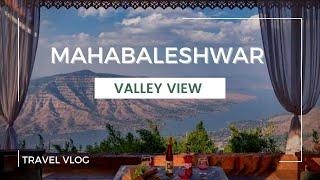 Mahabaleshwar Hill Station Vlog | Valley View Villa