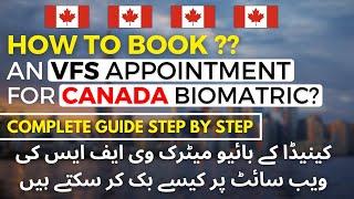 How to Book an VFS Appointment for Canada Biometric - Complete Process Step by Step - Urdu/Hindi