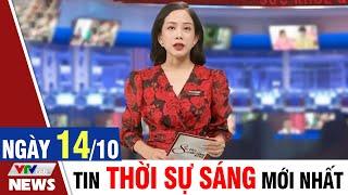 BẢN TIN SÁNG ngày 14/10 - Tin tức thời sự mới nhất hôm nay | VTVcab Tin tức