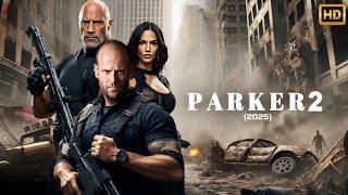 Parker 2 (2025) Movie | Jason Statham, Denzel Washington, Janifer | Review Update