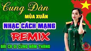 18/11 Mở Thật To Lk Nhạc Cách Mạng Tiền Chiến Remix Bốc Lửa, Bài Ca Đi Cùng Năm Tháng -Thanh Huyền