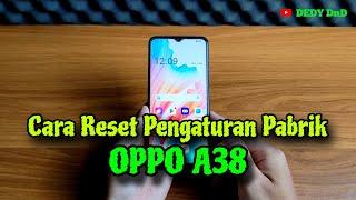 Cara reset hp oppo a38 | reset pengaturan pabrik