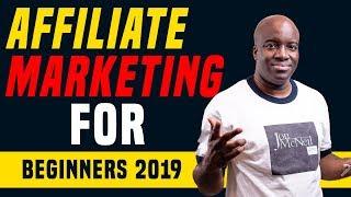 Affiliate Marketing for Beginners 2019