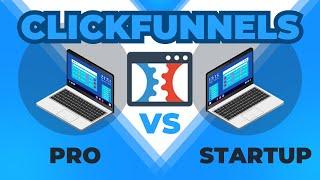 ClickFunnels Pro vs. Startup: What To Choose? | Pricing Plans