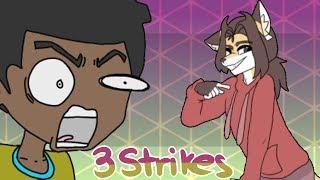 3 strikes  | Collab w/ AfRo ToAd (Animation "meme")