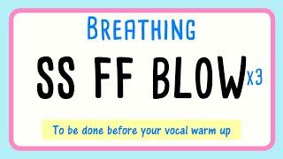 ‍ Breathing Exercise for Singers | My Favorite | SS FF BLOW x3