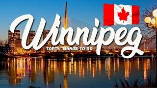 TOP 14 Things To Do In Winnipeg  Travel Guide