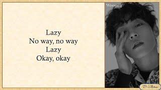 WOOSUNG (김우성) - Lazy (feat. Reddy) | Easy Lyrics