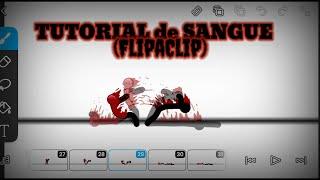 TUTORIAL de SANGUE (FlipaClip)