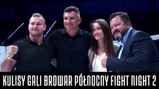 KULISY GALI BROWAR PÓŁNOCNY FIGHT NIGHT 2