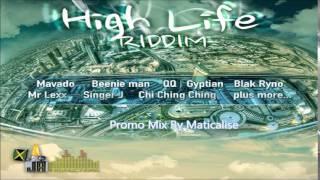 High Life Riddim Mix {JA Productions} [Dancehall] @Maticalise